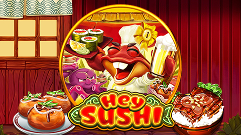 HEY SUSHI